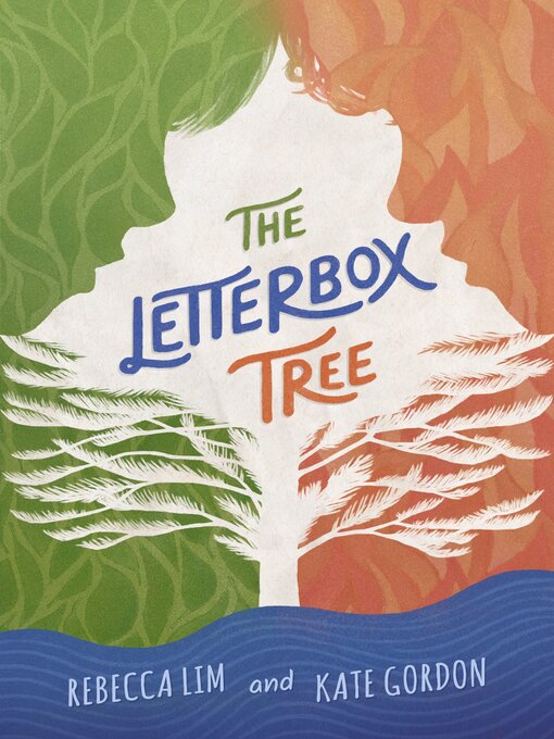 Title details for The Letterbox Tree by Rebecca Lim - Available